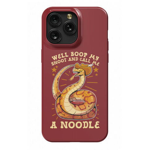 Well Boop My Snoot and Call Me A Noodle!  Phone Case