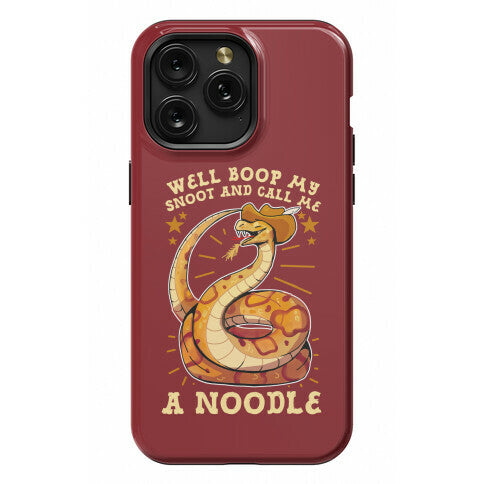 Well Boop My Snoot and Call Me A Noodle!  Phone Case