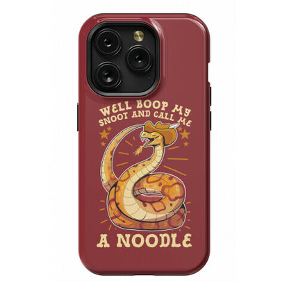 Well Boop My Snoot and Call Me A Noodle!  Phone Case