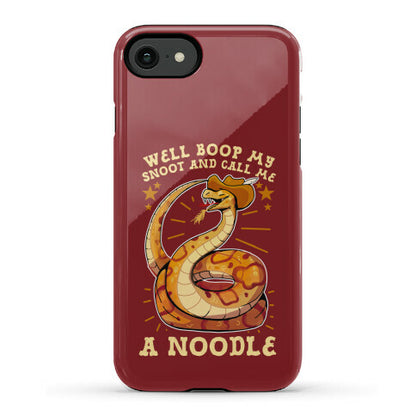 Well Boop My Snoot and Call Me A Noodle!  Phone Case