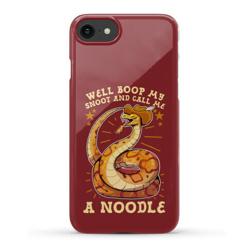 Well Boop My Snoot and Call Me A Noodle!  Phone Case