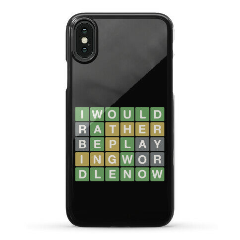 I Would Rather Be Playing Wordle Now Parody Phone Case