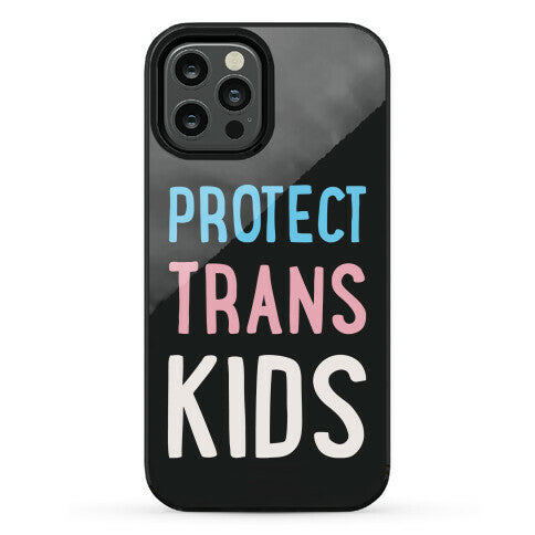 Protect Trans Kids White Print Phone Case