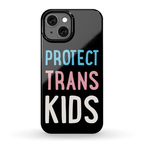 Protect Trans Kids White Print Phone Case