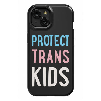 Protect Trans Kids White Print Phone Case