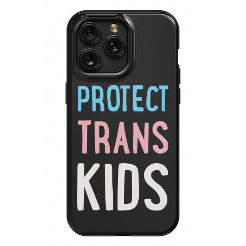 Protect Trans Kids White Print Phone Case