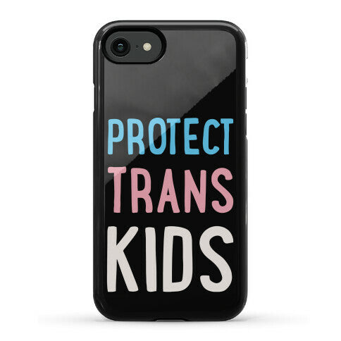 Protect Trans Kids White Print Phone Case