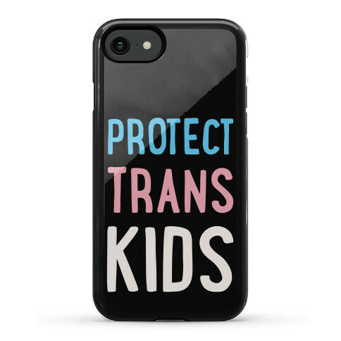 Protect Trans Kids White Print Phone Case
