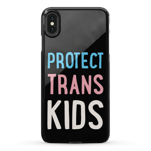 Protect Trans Kids White Print Phone Case