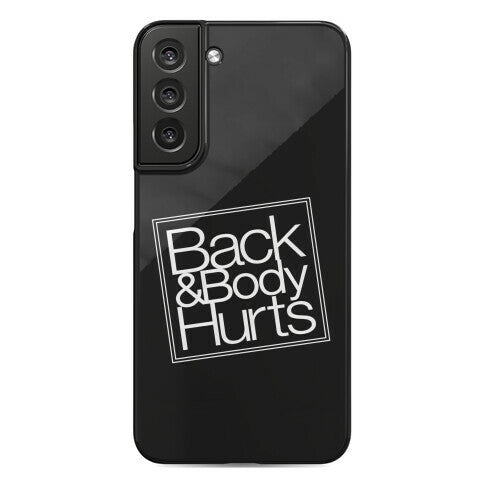 Back & Body Hurts Parody Phone Case