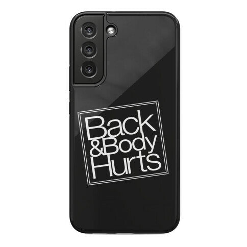 Back & Body Hurts Parody Phone Case