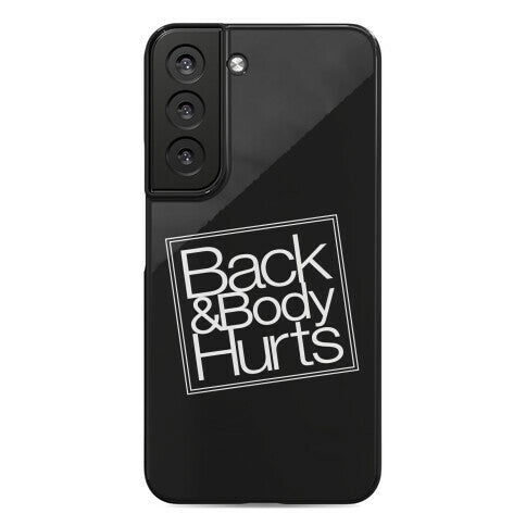 Back & Body Hurts Parody Phone Case