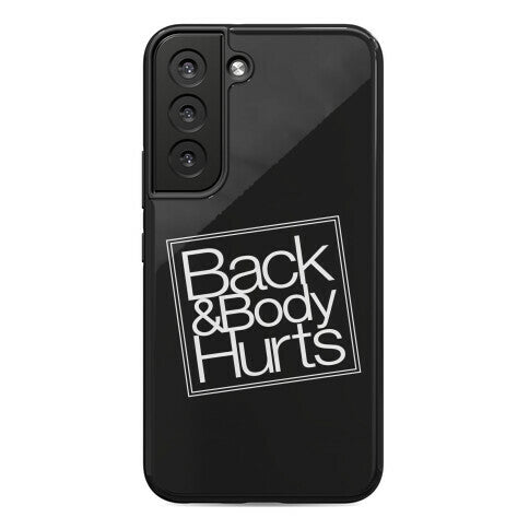 Back & Body Hurts Parody Phone Case