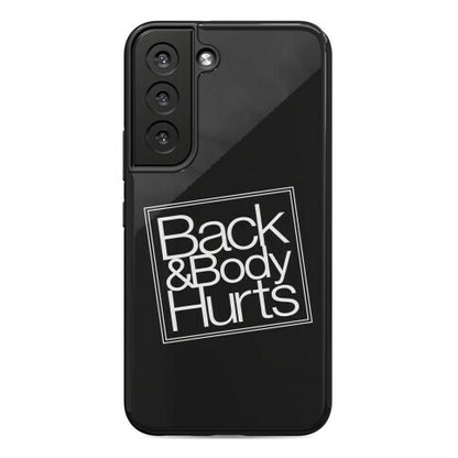 Back & Body Hurts Parody Phone Case