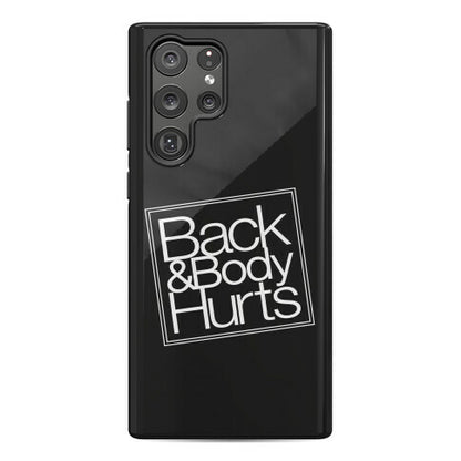Back & Body Hurts Parody Phone Case