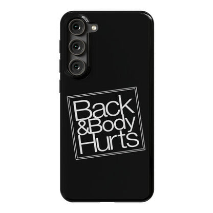 Back & Body Hurts Parody Phone Case