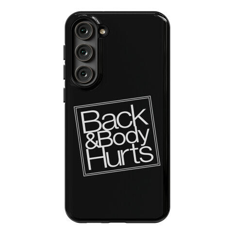 Back & Body Hurts Parody Phone Case