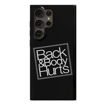 Back & Body Hurts Parody Phone Case