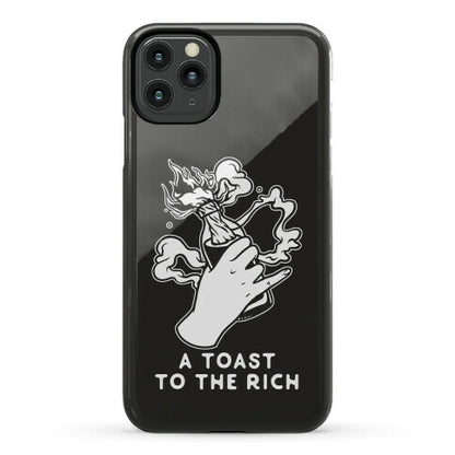 A Toast To The Rich Phone Case