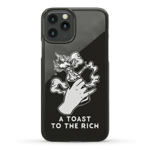 A Toast To The Rich Phone Case