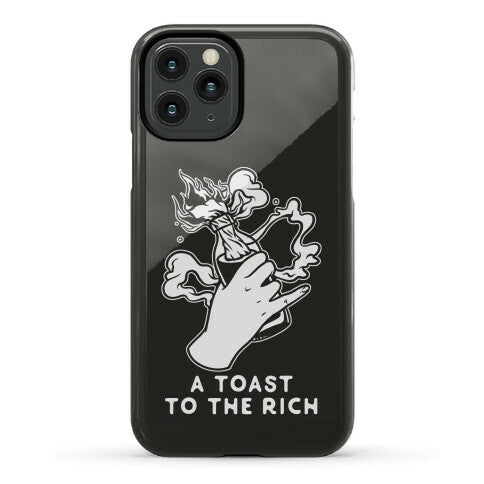 A Toast To The Rich Phone Case