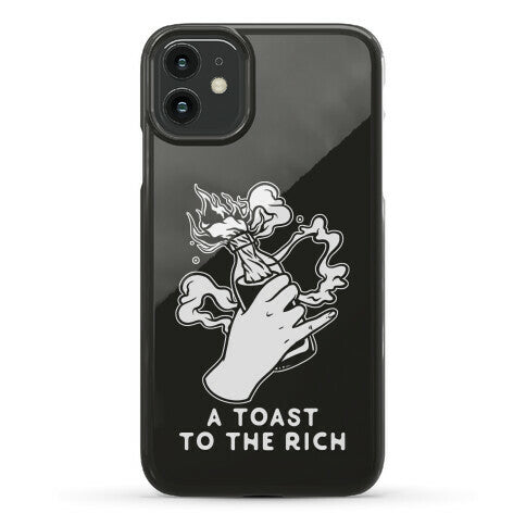 A Toast To The Rich Phone Case