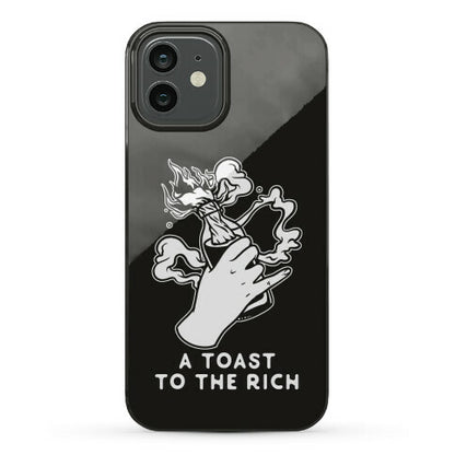 A Toast To The Rich Phone Case