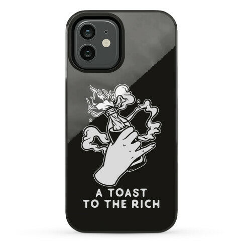 A Toast To The Rich Phone Case