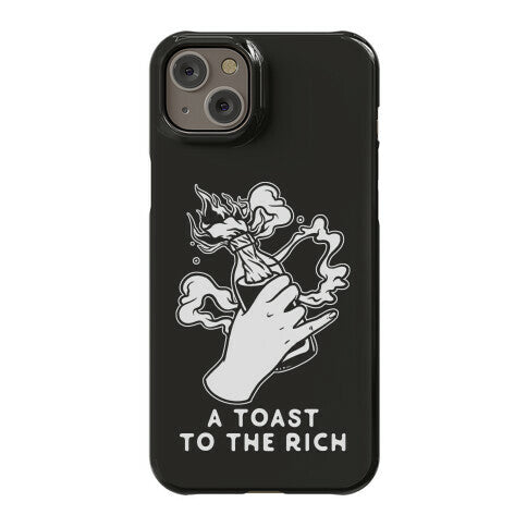 A Toast To The Rich Phone Case