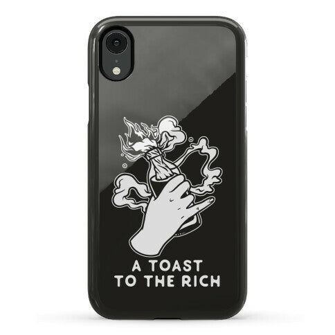 A Toast To The Rich Phone Case