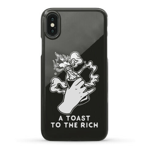 A Toast To The Rich Phone Case