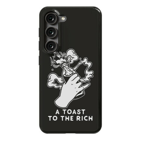 A Toast To The Rich Phone Case