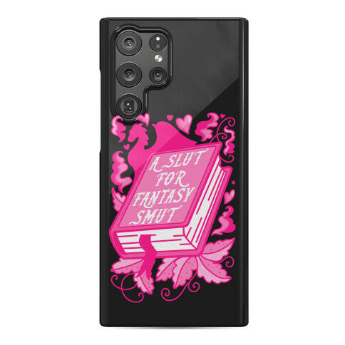 A Slut For Fantasy Smut Phone Case