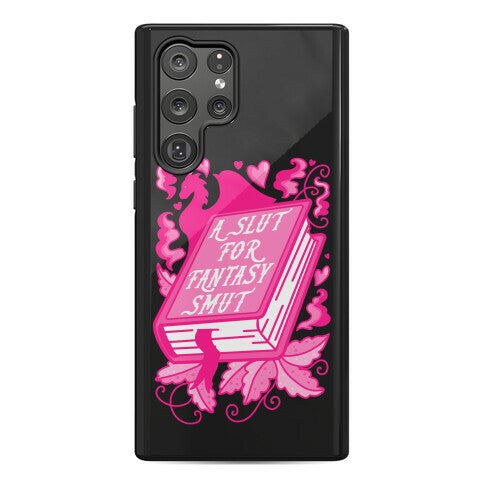 A Slut For Fantasy Smut Phone Case