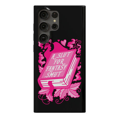 A Slut For Fantasy Smut Phone Case