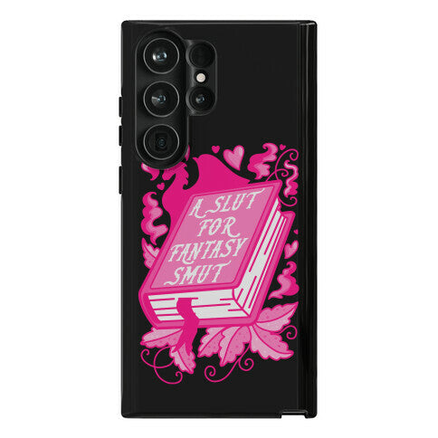 A Slut For Fantasy Smut Phone Case