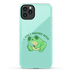 I Won't Hesitate Bitch Frog Phone Case