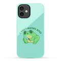 I Won't Hesitate Bitch Frog Phone Case