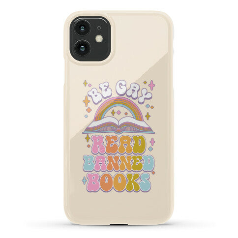 Be Gay Read Banned Books Phone Case