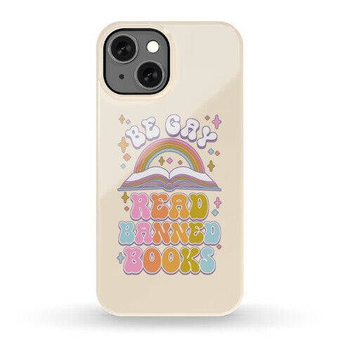 Be Gay Read Banned Books Phone Case