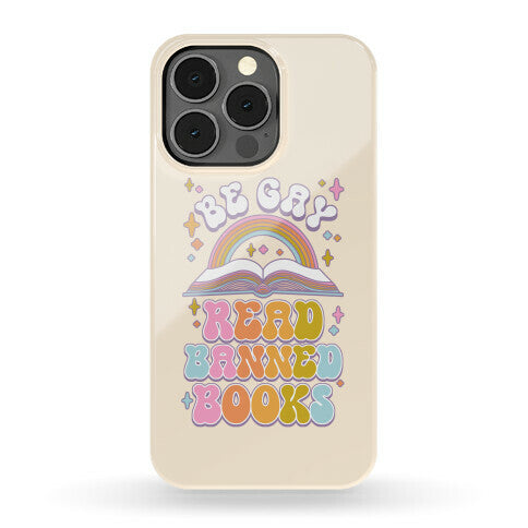 Be Gay Read Banned Books Phone Case