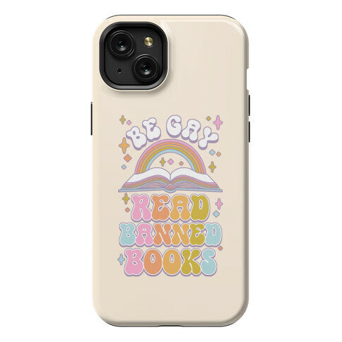Be Gay Read Banned Books Phone Case
