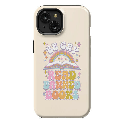Be Gay Read Banned Books Phone Case