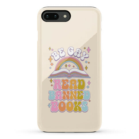 Be Gay Read Banned Books Phone Case