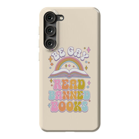 Be Gay Read Banned Books Phone Case