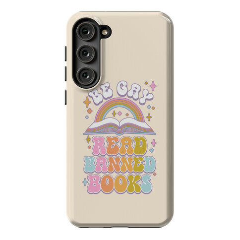 Be Gay Read Banned Books Phone Case