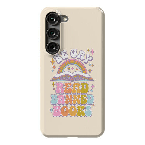 Be Gay Read Banned Books Phone Case
