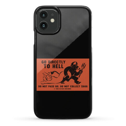 Go Directly To Hell Phone Case