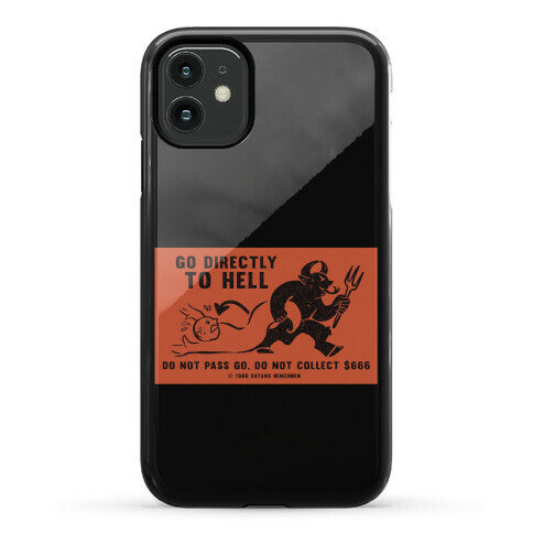Go Directly To Hell Phone Case
