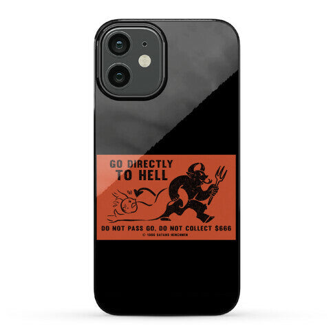 Go Directly To Hell Phone Case